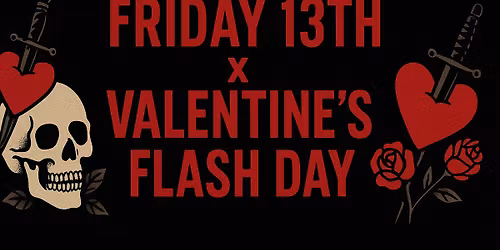 Friday 13th VS Valentine's FLASH DAYS