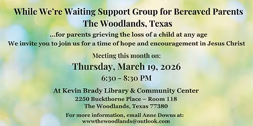 While We're Waiting - The Woodlands, Texas