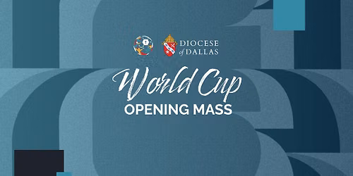 2026 World Cup\u2122 Opening Mass