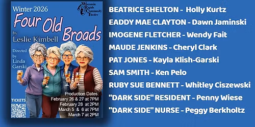 Wisconsin Rapids Community Theatre presents "Four Old Broads"