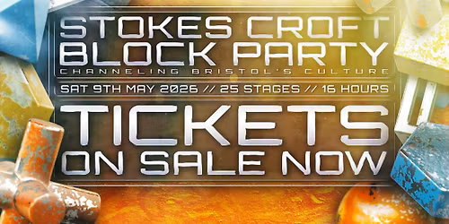 Stokes Croft Block Party 2026