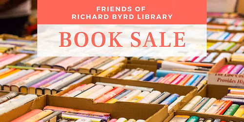 Friends of the Richard Byrd Library Book Sale