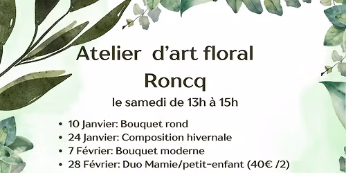 cours d'art floral 2026 chez Escapade Florale Roncq 