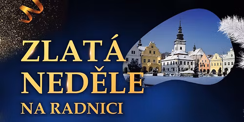 ZLAT\u00c1 NED\u011aLE NA RADNICI