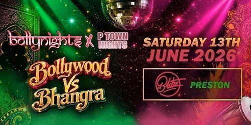 Preston Bollynights -Summer Special | Friday 13th June| Blitz Night club 
