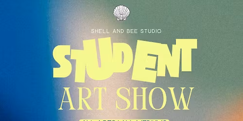 Student Art Show