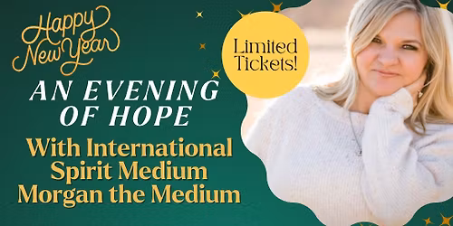 Evening of Hope with International Spirit Medium, Morgan the Medium