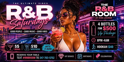 R&B Saturdays at Kiss lounge ( The Sexiest R&B Party in Queens )
