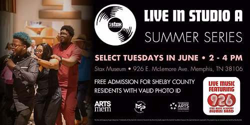 Live In Studio A Summer Series with 926 Stax Music Academy Alumni Band