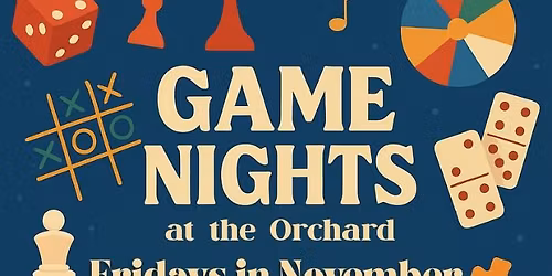 Game Nights at the Orchard
