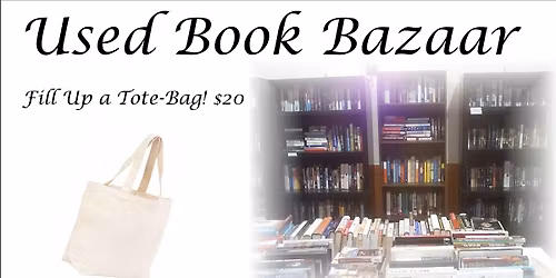 Used Book Bazaars! Sat & Sun November 8th & 9th!