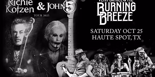 Richie Kotzen + John 5 with special guest Vern Daysel & The Burning Breeze@ Haute Spot, TX