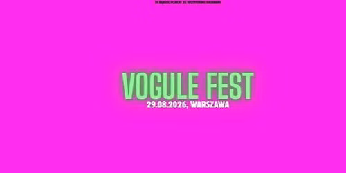VOGULE FEST \/ TURNUS MIJA, A JA NICZYJA