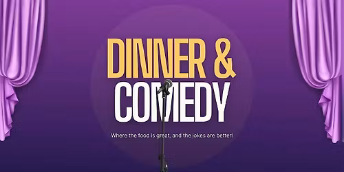 Dinner & Comedy - Great food, even better jokes