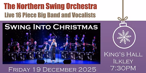 Swing Into Christmas with The Northern Swing Orchestra