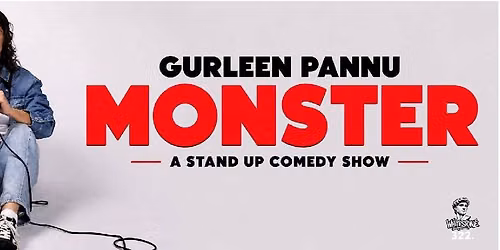 Monster ft. Gurleen Pannu \u2013 Stand-Up Comedy Live 2026