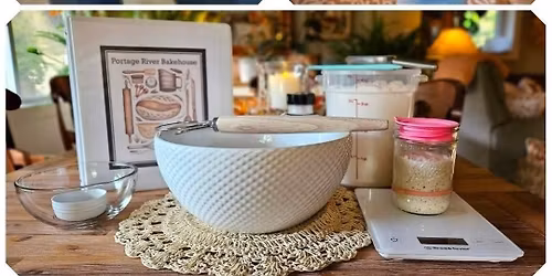 Sourdough Class- Part 1 & 2, 1\/10 & 1\/11 (AT CAPACITY)