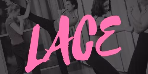 L.A.C.E. - Women's Self Defense Seminar