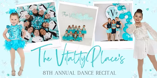 The Vitality Place's 8th Annual Dance Recital