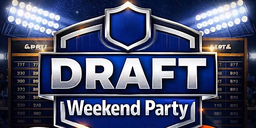 Draft Party | April 23-25 | Scarsdale NY