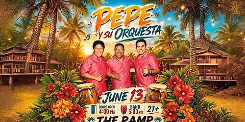 Pepe y su Orquesta! En VIVO; The Ramp