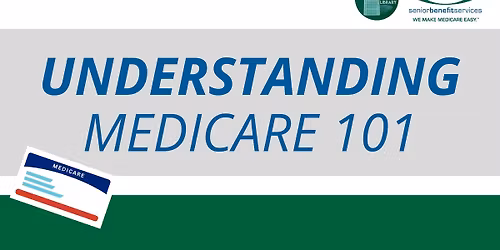 Understanding Medicare 101
