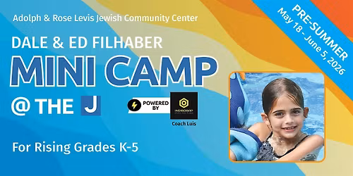 Pre-Summer Mini Camp @ the J: May 18-22, 26-29 &  June 1-5