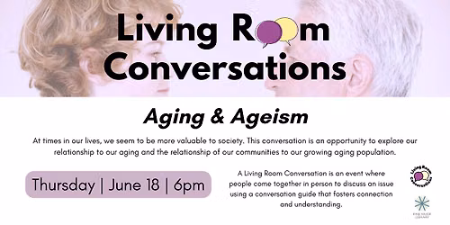 Living Room Conversations: Aging & Ageism