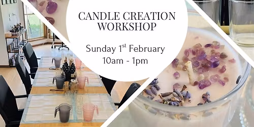 Candle Creation Workshop