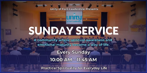 Unity of Fort Lauderdale Sunday Service | Spiritual & Emotional Maturity