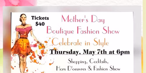 Mother\u2019s Day Fashion Show 