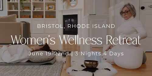 Summer Solstice Women\u2019s Retreat | Bristol, Rhode Island
