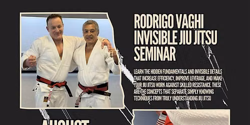 Rodrigo Vaghi Invisible Jiu Jitsu 2-Day Camp