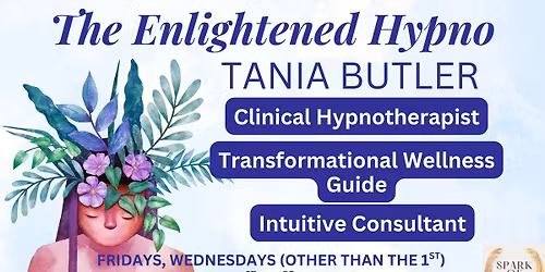 Sessions wTania Clinical Hypnotherapist \u2022 Transformational Wellness Guide \u2022 Intuitive Consultant