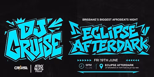 Afrobeats Cruise Presents: DJ Cruise Live at After Dark at Eclipse