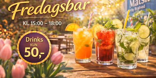 \ud83c\udf7b\ud83c\udf1e 1. Maj Fredagsbar hos Malsk by Bratved \ud83c\udf1e\ud83c\udf7b