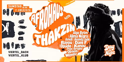 AfroHaus Day & Night w\/ Thakzin