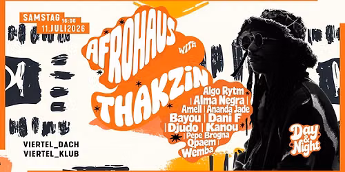 AfroHaus Day & Night w\/ Thakzin