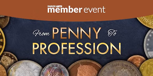 Member Event: From Penny to Profession