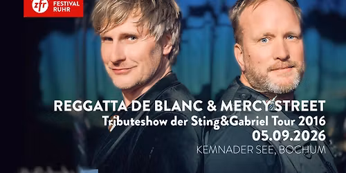 Reggatta de Blanc & Mercy Street at Zeltfestival Ruhr 2026