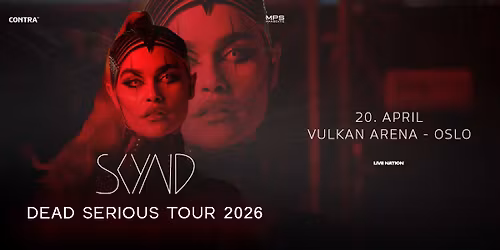 SKYND: DEAD SERIOUS TOUR 2026 \/ Vulkan Arena \/ Pres. av Live Nation