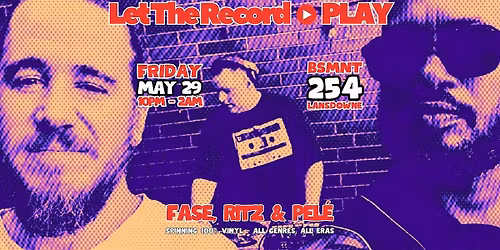 *LET THE RECORD PLAY* FEAT DJ RITZ, FASE, PELE (TABOO)