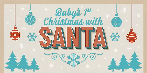 Baby's 1st Christmas with Santa!