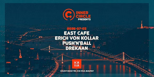 Inner Circle Budapest - The First Run w\/ East Cafe @ Kassa Boat, Cage Room