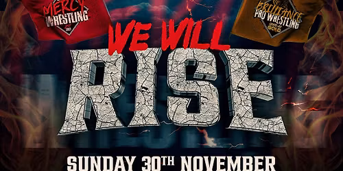 WRESTLING IN CAERPHILLY! - WE WILL RISE