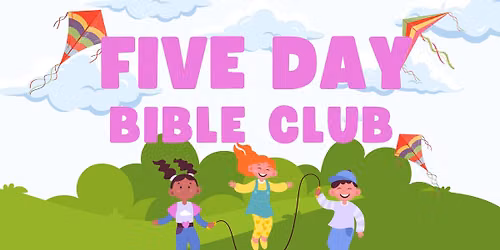 Five Day Bible Club