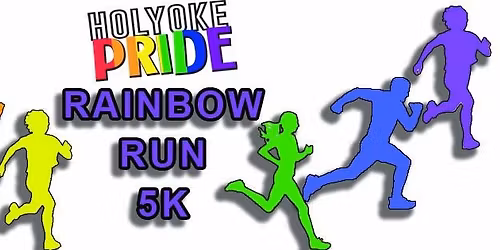 Holyoke Pride Rainbow Run 5K and 1 Mile Fun Walk