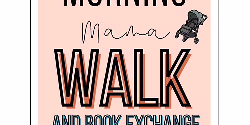 \u2600\ufe0f Morning Mama Walk \ud83e\udd0d