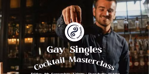 Gay Singles Cocktail Masterclass | Dublin