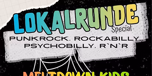 Lokalrunde Special - Meltdown Kids & Three Lucky Seven & Tuffi Slippers